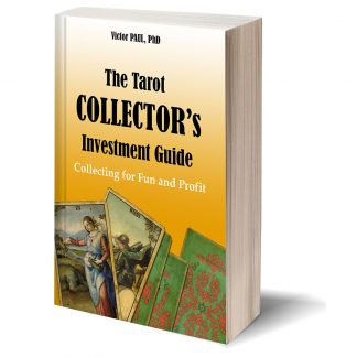 The Tarot Collector’s Investment Guide: Collecting for Fun and Profit